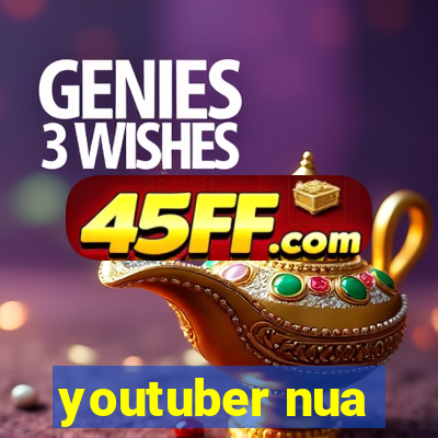 youtuber nua